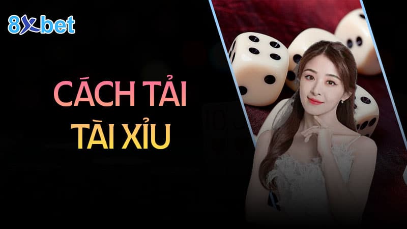 Cách tải tài xỉu cho điện thoại Android và IOS Cách tải tài xỉu cho điện thoại Android và IOS