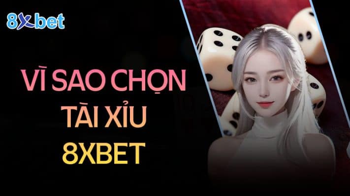 Cách tải tài xỉu cho điện thoại Android và IOS Vì sao chọn tải tài xỉu 8XBet