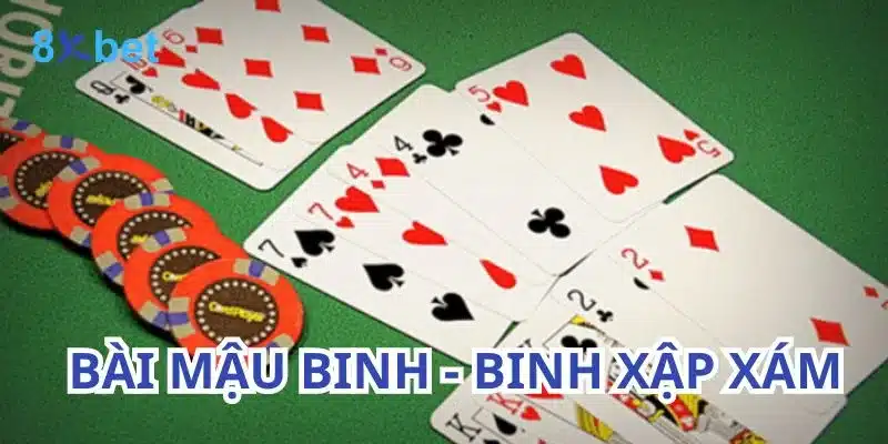 Hướng dẫn cách chơi Mậu Binh cho những người mới chơi Giới thiệu về bài Mậu Binh - Binh Xập Xám